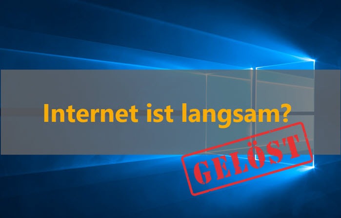 [GELÖST] Windows 10 Internet langsam - 2025 - Driver Easy German